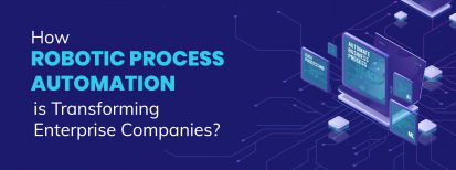 How-is-RPA-Revolutionizing-Enterprise-Companies