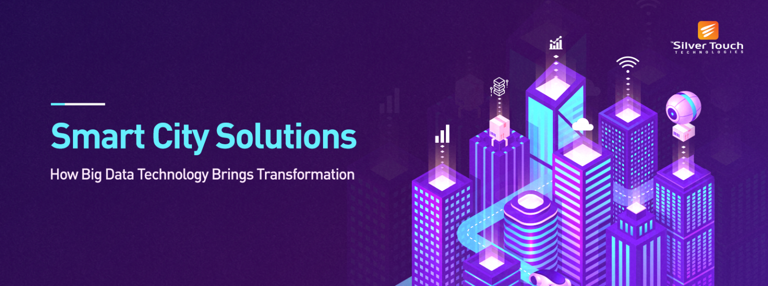How Big Data Analytics Solutions Help Us Develop Smart Cities