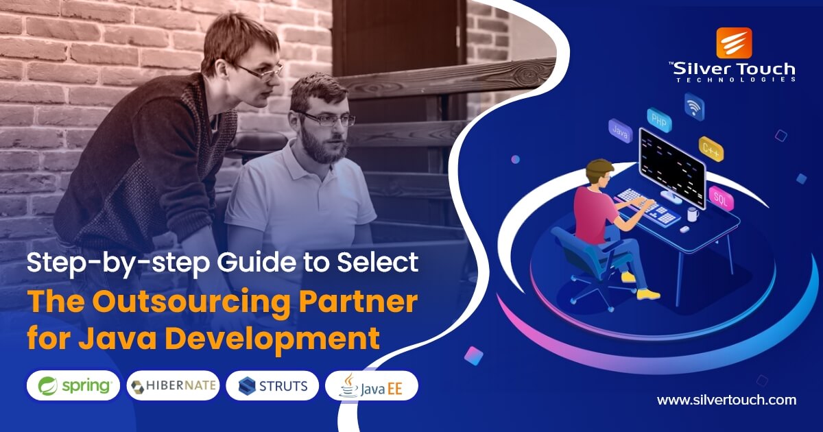 Step-by-Step Guide to Select the Outsourcing Partner for Java Development