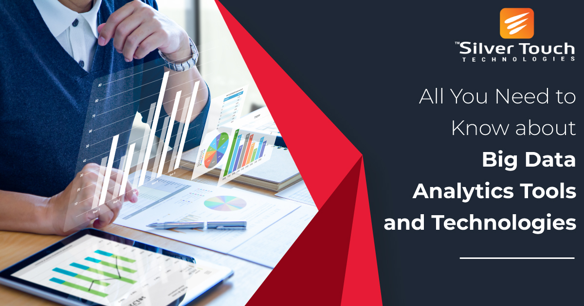 All You Need to Know about Big Data Analytics Tools and Technologies