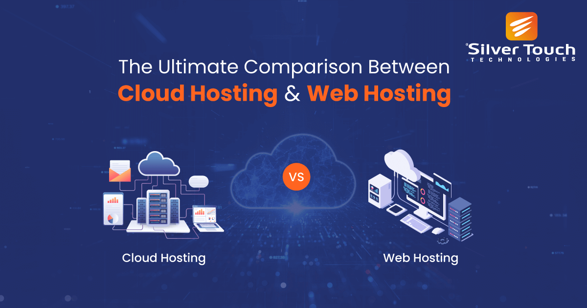 The Ultimate Comparison Between Cloud Hosting Web Hosting